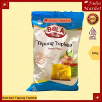 Bola Deli Tepung Tapioka Tapioca Flour Bebas Gluten Free 500g