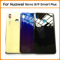 For Huawei Nova 3i INE-LX1 Battery Back Cover Rear Door For Huawei P Smart Plus Glass Panel Housing Case Camera Lens Replace