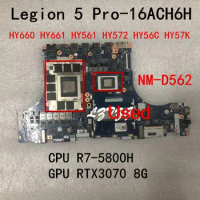 NM-D562 For Lenovo Legion 5 Pro-16ACH6H Laptop Motherboard CPU R7-5800H GPU RTX3070 8G FRU 5B21B90027 5B21B90031