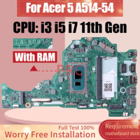 Z5WE3 LA-K093P For Acer 5 A514-54 Laptop Motherboard i3-1115G4 i5-1135G7 i7-1165G7 With RAM Notebook Mainboard