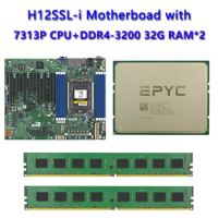 For Supermicro H12SSL-i Motherboard +1* EPYC 7313P 16C/32T 3.0Ghz 128MB 155W CPU Processor +2*32GB=64GB DDR4 3200mhz RAM