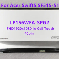 15.6 Laptop LCD Touch Screen LP156WFA-SPG2 For Acer Swift5 SF515-51 FHD1920x1080 In-Cell Touch IPS Display Replacement 40pin eDP