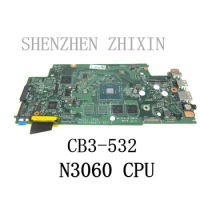 For ACER CHROMEBOOK CB5-532 Laptop Motherboard N3060 CPU 2GB RAM DAZRUAMB6E0 NBGHJ110017 Mainboard Test Good