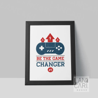 Lukisan Quote Game Changer Minimalis Bingkai Hiasan Kamar Dekorasi Wal