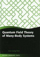 QUANTUM FIELD THEORY OF MANY-BODY SYSTEMS  XIAO-GANG WEN 2004 Oxford University Press