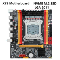 X79 Mainboard LGA 2011 PC Mainboard Support DDR3 Memory 6*USB2.0 Interface 4*SATA2.0 Interface NVME M.2 SSD Fit For Intel CPU E5
