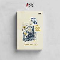 Buku Ihwal Sesat Pikir dan Cacat Logika - Fahruddin Faiz - MJS Press