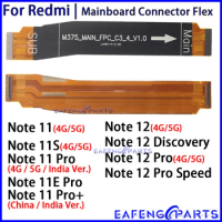 Main Board Flex for Xiaomi Redmi Note 11 11E 12 Pro Plus + Discovery Speed 4G 5G Motherboard Connector Cable Global Version
