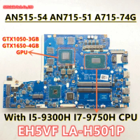 EH5VF LA-H501P For Acer AN515-54 AN715-51 A715-74G Laptop Motherboard With I5-9300H I7-9750H CPU GTX1050 3GB-GPU GTX1650 4GB-GPU