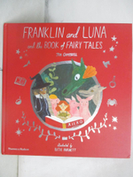 【書寶二手書T1／少年童書_E1U】Franklin and Luna and the Book of Fairy Tales_Campbell, Jen/ Harnett, Katie
