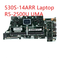 Motherboard For Lenovo ideapad 530S-14ARR Laptop Mainboard R5-2500U UMA 5B20R47697