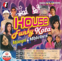 51357-66809 House Funky Kota Mimpi & Mblebes Vcd