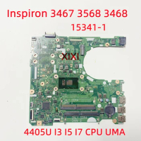 15341-1 For Dell Inspiron 3467 3568 3468 Laptop Motherboard With 4405U I3 I5 I7 CPU UMA 100% Fully tested