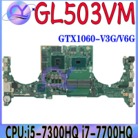 GL503VM Laptop Motherboard For ASUS FX503VM FX63V S5AM DA0BKLMBAD0 DABKLMB1AA0 Mainboard With i5-7300H i7-7700H GTX1060-3G/6G
