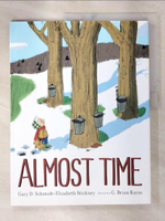 【書寶二手書T6／少年童書_DFA】Almost Time_Karas, G. Brian