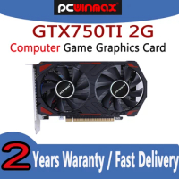 PCWINMAX GTX750TI 2GB DDR5 128BIT Origina Gaming Multimedia Video Graphic Card .for NVDIA GeForce