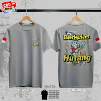 KAOS DISTRO PRIA KATA-KATA GAYA BERKELAS HUTANG GAK LUNAS KAOS KEREN ATASAN SANTAI ADEM PRIA DEWASA