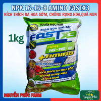 NPK 16-16-8 Amino Fastx3 túi 1kg, kích thích ra hoa sớm, chống rụng hoa và quả non