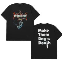 BAND - Dying Fetus - Make Them Beg For Death - T shirt Kaos Cotton Combed 24s tebal
