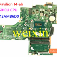 Refurbished 806830-501 For HP Pavilion Notebook 14-ab Laptop Motherboard i3-5010U CPU DAX12AMB6D0 fully Tested OK