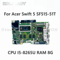GU5FA For Acer Swift 5 SF515-51T motherboard mainboard GU5FA MAIN BOARD REV:2.1 NBH6911001 With CPU I5-8265U RAM 8G SSD 256G