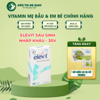 Elevit Breastfeeding, Vitamin tổng hợp bổ sung vitamin và khoáng chất cho mẹ sau sinh