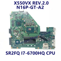 X550VX REV.2.0 Mainboard For Asus Laptop Motherboard With SR2FQ I7-6700HQ CPU N16P-GT-A2 100% Fully Tested Working Well