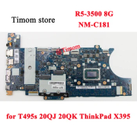 R5-3500 8G for T495s 20QJ 20QK ThinkPad X395 Laptop Motherboard NM-C181 FRU PN 02DM214 02DM204 02DM1