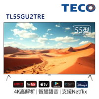 【女神節-結帳折千】(無安裝)東元 55吋 真4K GoogleTV液晶顯示器 TL55GU2TRE 無視訊盒