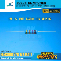 SK5-RESISTOR 27K SETENGAH WATT 27K 1/2 WATT Carbon Film Resistor Kualitas Tinggi 100% Authentic