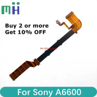 Copy NEW For Sony A6600 LCD Flex Display Flexible Screen Hinge Cable FPC ILCE-6600 ILCE6600 Alpha ILCE 6600 Camera Repair Part