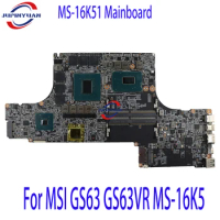 MS-16K51 Mainboard For MSI GS63 GS63VR MS-16K5 Ver:1.1 Motherboard With i7-8th GTX1060-V6GB 100% Test Work