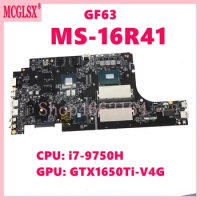 MS-16R41 with i7-9750H CPU GTX1650Ti-V4G GPU Laptop Motherboard For MSI GF63 Thin 9SC-088CN Notebook Mainboard