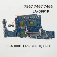 LA-D991P For Dell Inspiron 7567 7467 7466 Laptop Motherboard With I5-6300HQ I7-6700HQ CPU 100% Fully Tested