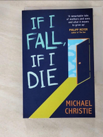 【書寶二手書T6／原文小說_GRO】If I Fall, If I Die_Michael Christie