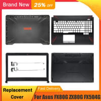 NEW For ASUS FX504 FX504G FX504GD FX80 FX80G FX80GD Laptop LCD Back Cover Rear Lid Front Bezel Palmrest Upper Bottom Case Hinges