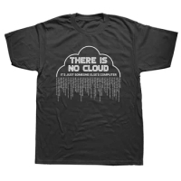 Funny There Is No Cloud It's Just Someone Else's Computer T Shirts Engineer Programmer Geek Technology Code Binary T-shirt