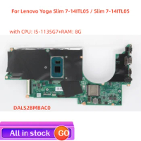 For Lenovo Yoga Slim 7-14ITL05 / Slim 7-14ITL05 laptop motherboard DALS2BMBAC0 motherboard with CPU I5-1135G7 UMA 8G 100% test