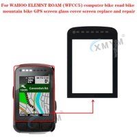 For WAHOO ELEMNT ROAM (WFCC5) computer bike road bike mountain bike GPS screen glass cover screen replace and repair