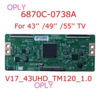 T-con Board 6870C 0738A For 6870C-0738A Original Sony TV 43'' 49'' 55'' Logic Board V17_43UHD_TM120_1.0 6871L-5203C 6870C 0738A