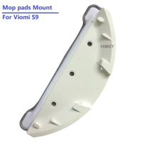 New Original Mop Cloth Mount for Xiaomi Viomi S9 Robot Vacuum Cleaner Spare Parts Pads Holder with Mop