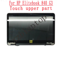 Touch Upper Part For HP EliteBook 840 G1 840 G3 14.0 FHD LED LCD Touch screen Panel Display Glass Digitizer complete Assembly