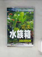 【書寶二手書T4／寵物_T14】完美水族箱_Jeremy Gay