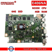 E406NA Notebook Mainboard For Asus E406 E406N E406NA Laptop Motherboard DDR3L With N3350 CPU 4GB-RAM 64GB-SSD 100% Tested OK