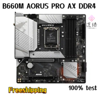 For Gigabyte B660M AORUS PRO AX DDR4 Mtherboard 128GB HDMI DP LGA 1700 DDR4 Micro ATX B660 Mainboard 100% Tested Fully WorkMA