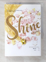 【書寶二手書T5／文學_CNY】Shine_鄭秀妍 Jessica Jung,  曾倚華