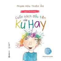 SÁCH - Hay's first book - Cuốn sách đầu tiên của Ku Hay (TB) - Tác giả: Phạm Hữu Thiên Ân - SaiGonBo