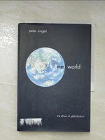 【書寶二手書T5／原文小說_L2M】One World: The Ethics of Globalization_Singer, Peter