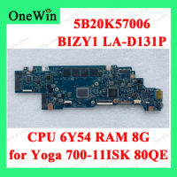 5B20K57006 for Yoga 700-11ISK 80QE Ideapad Lenovo Laptop Mainboard BIZY1 LA-D131P CPU WIN 6Y54 UMA 8G RAM