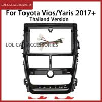LCA For TOYOTA VIOS/Yaris 2017+ Thailand 9 Inch Radio Car Android MP5 Player Casing Frame 2din Head Unit Fascia Dash Cover